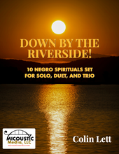 Load image into Gallery viewer, Down By the Riverside! 10 Negro Spirituals Set for Solo, Duet, and Trio
